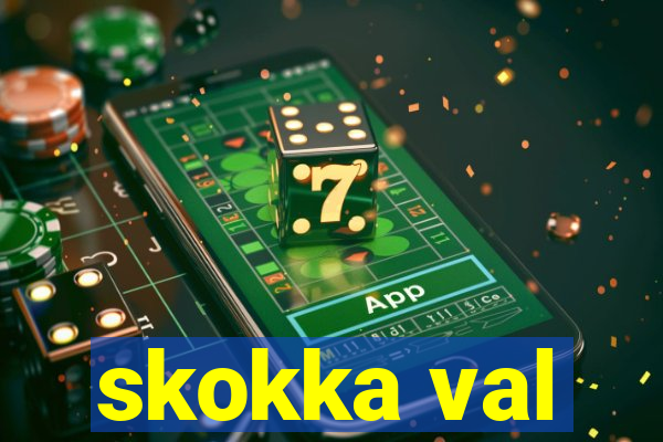 skokka val